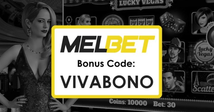 Promo Code for Melbet Bangladesh – Register and Claim Your $1750 Bonus